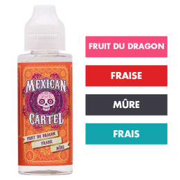 E-liquide Fruit du Dragon Fraise Mûre 100 mL - Mexican Cartel