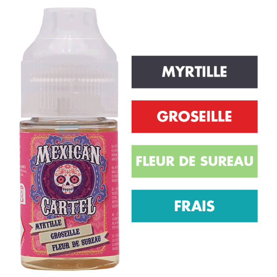 Concentré Myrtille Groseille Fleur de Sureau 30 mL - Mexican Cartel Concentré Myrtille Groseille Fleur de Sureau 30 mL - Mexican Cartel