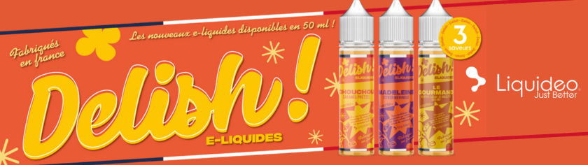 E-liquides Delish par Liquideo