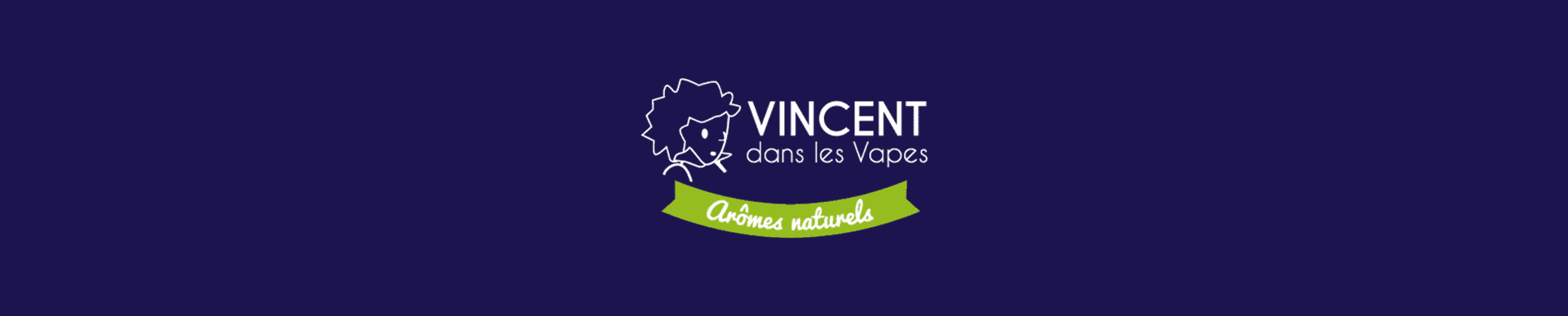 E-liquides Vincent Dans Les Vapes