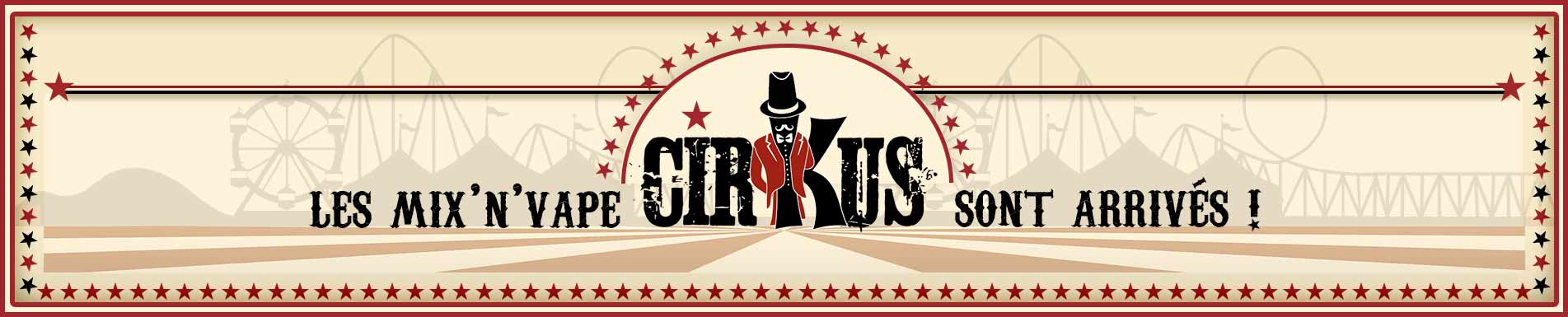 e liquide vincent dans les vapes cirkus vdlv mixnvape